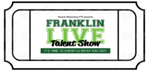 Franklin Live Talent Show Ticket